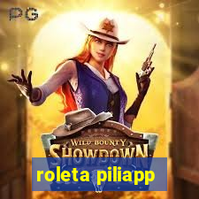 roleta piliapp